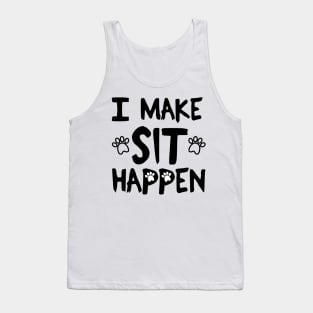 I Make Sit Happen Dog Love - Black Tank Top